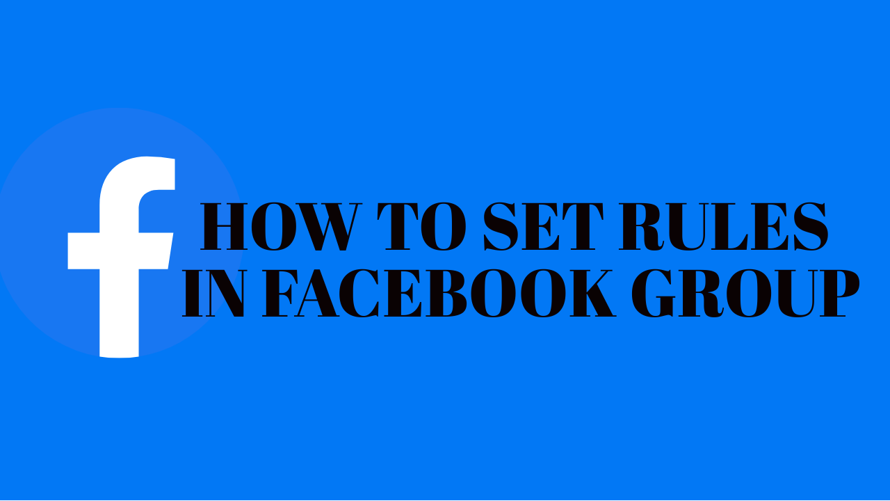 How To Set Rules In Facebook Group