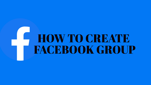 How To Create Facebook Group In 2021 And Set Up Properly